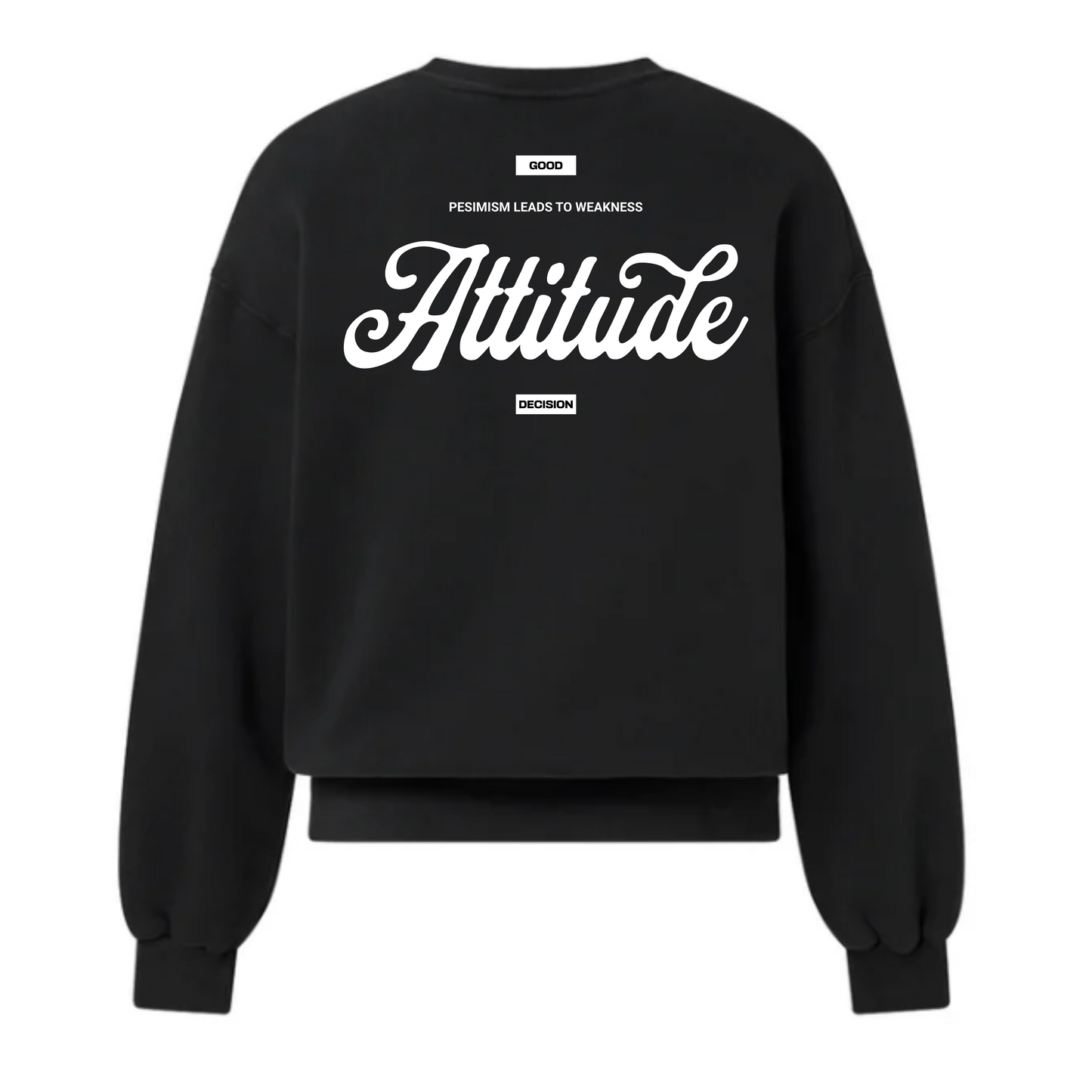 Attitude Black Sweatshirt